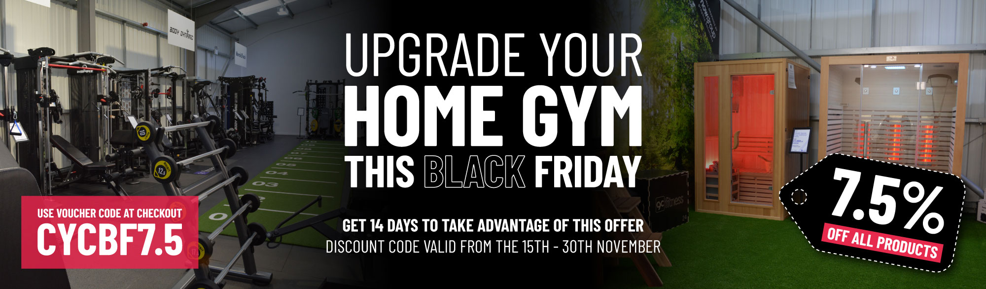 Upgrade your home gym this Black Friday - Get 14 days to take advantage of this offer (15th - 30th November). 7.5% OFF ALL Products - Use voucher code CYCBF7.5 at Checkout